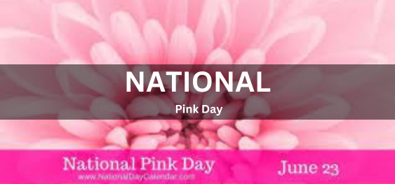 National Pink Day [राष्ट्रीय गुलाबी दिवस]